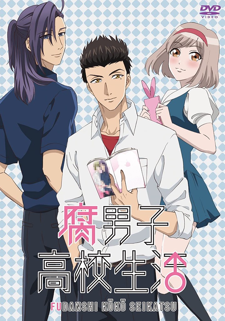 The Highschool Life Of A Fudanshi The Highschool Life of a Fudanshi - streaming online